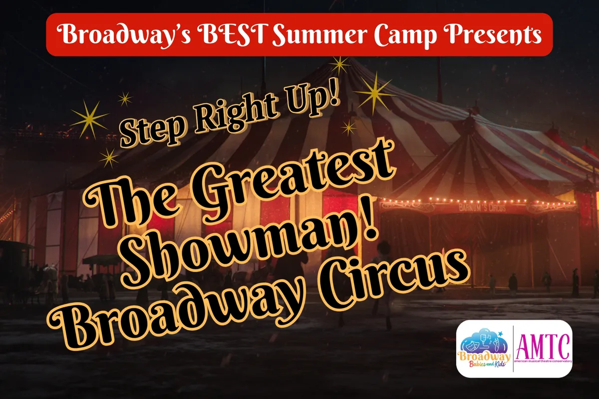 Step Right Up: The Greatest Showman Broadway Circus