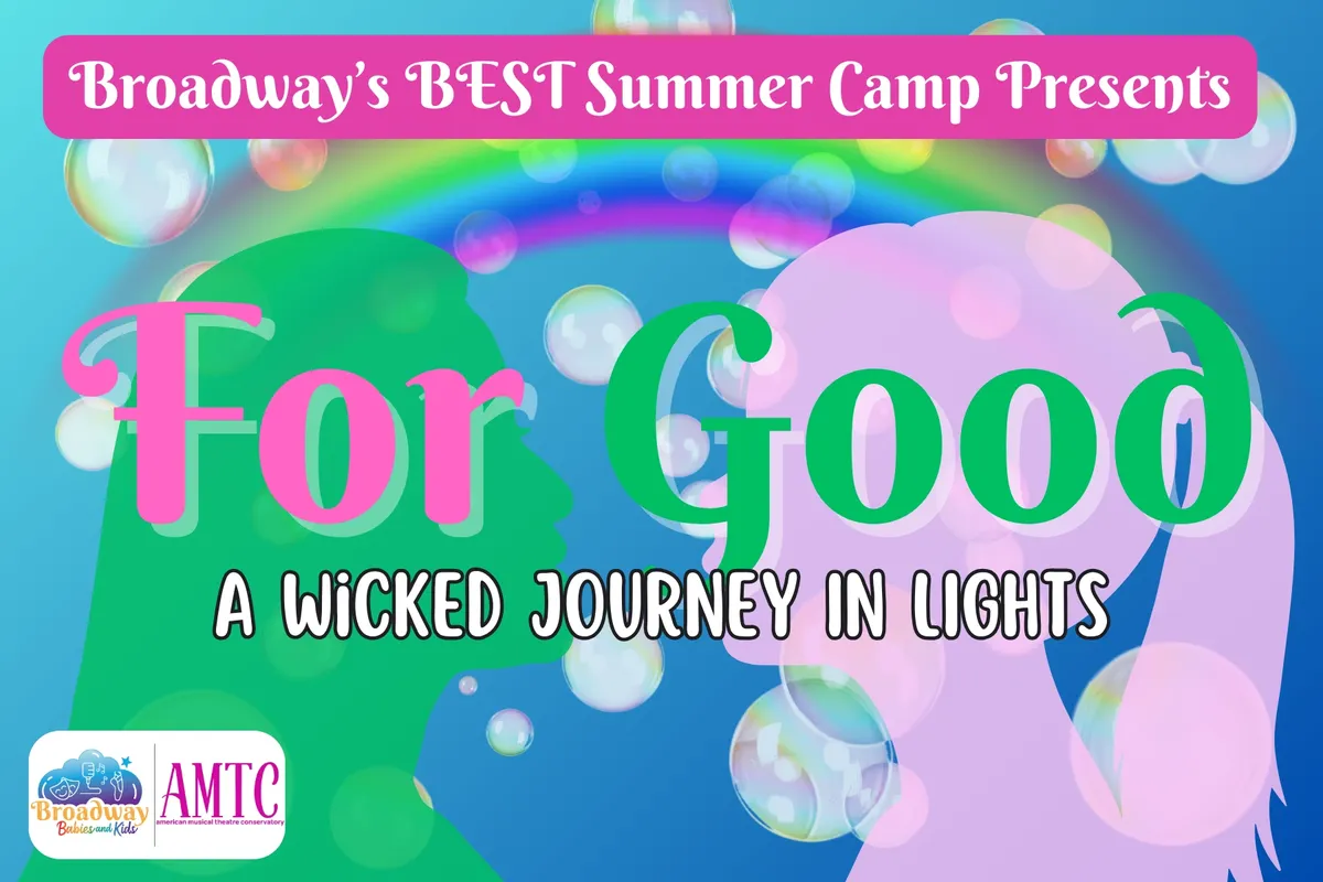 For Good: A Wicked Journey In Lights