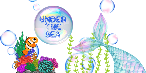 Under the Sea (Ages 4 - 8)